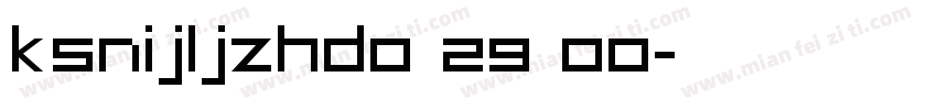 KSNIJLJZHD0 29 00字体转换